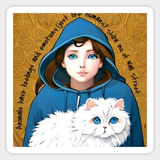 Animals have feelings and emotions (just like humans) Magnet